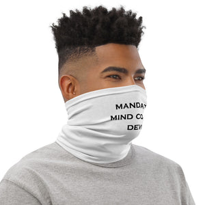 MANDATORY MIND CONTROL DEVICE Neck Gaiter